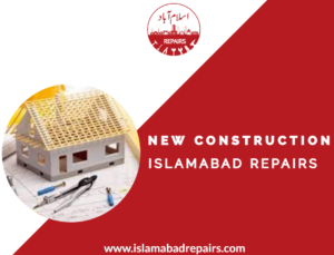 New Construction service in Islamabad